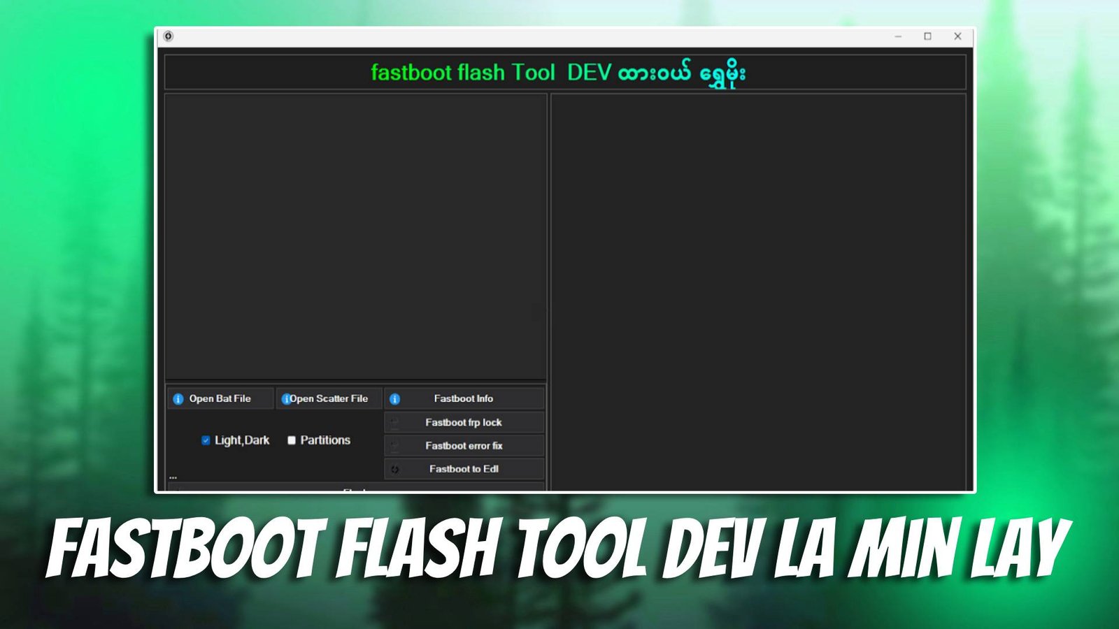 Fastboot Flash Tool DEV La Min Lay